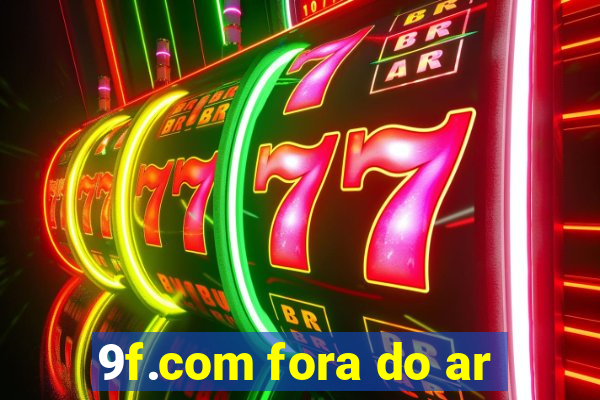 9f.com fora do ar